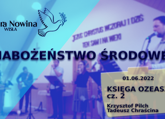 KSIĘGA OZEASZA cz. 2 – Krzysztof Pilch, Tadeusz Chraścina